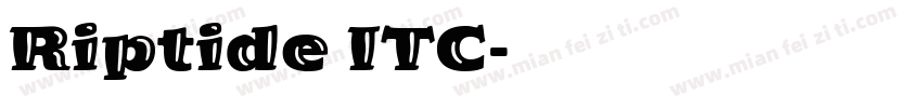Riptide ITC字体转换